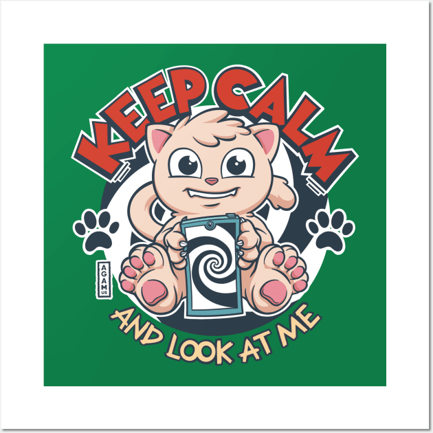 Keep Calm and Look At Cat Wall Art by AGAMUS